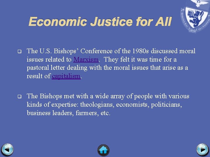 Economic Justice for All q The U. S. Bishops’ Conference of the 1980 s