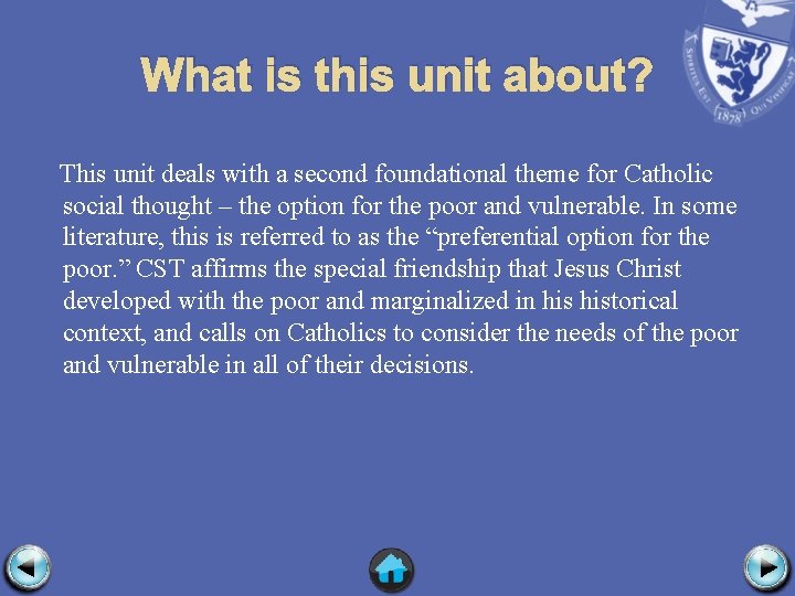 What is this unit about? This unit deals with a second foundational theme for