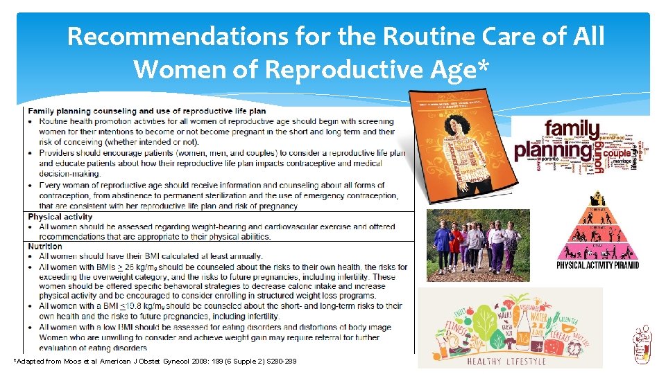 Recommendations for the Routine Care of All Women of Reproductive Age* *Adapted from Moos
