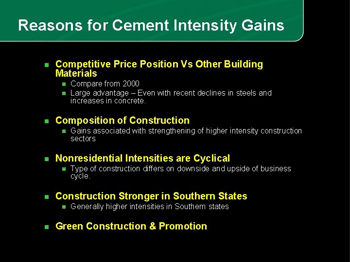Reasons for Cement Intensity Gains n Competitive Price Position Vs Other Building Materials n
