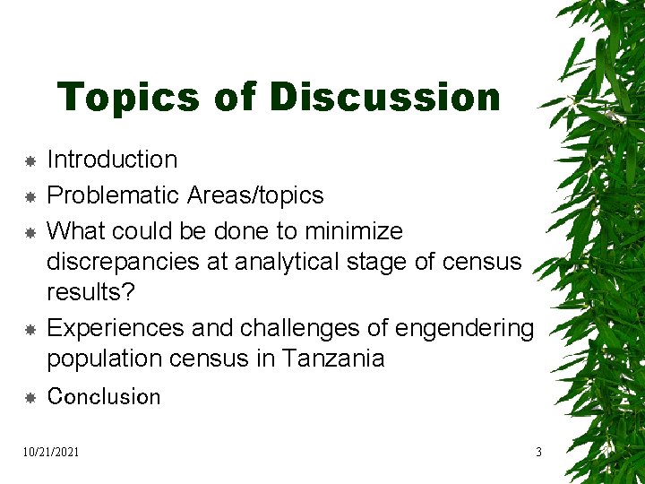 Topics of Discussion Introduction Problematic Areas/topics What could be done to minimize discrepancies at