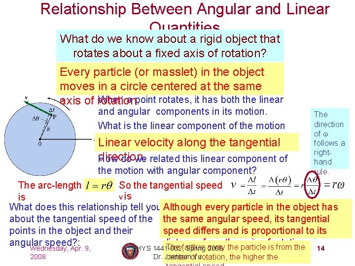 Relationship Between Angular and Linear Quantities What do we know about a rigid object
