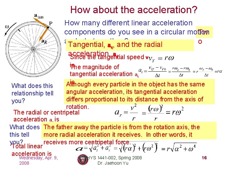 How about the acceleration? How many different linear acceleration components do you see in