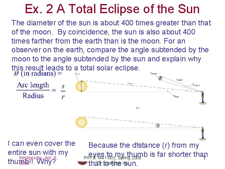 Ex. 2 A Total Eclipse of the Sun The diameter of the sun is