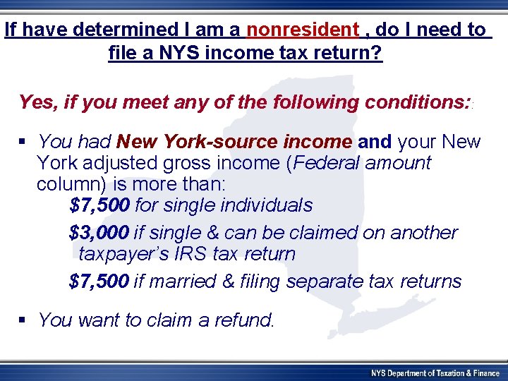 If have determined I am a nonresident , do I need to file a