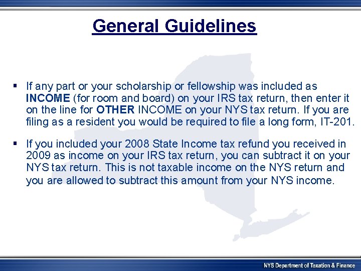 General Guidelines § If any part or your scholarship or fellowship was included as