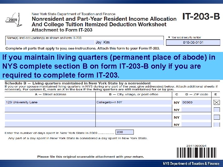 If you maintain living quarters (permanent place of abode) in NYS complete section B