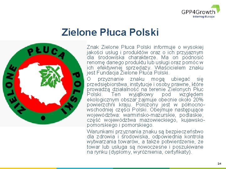 Zielone Płuca Polski Znak Zielone Płuca Polski informuje o wysokiej jakości usług i produktów