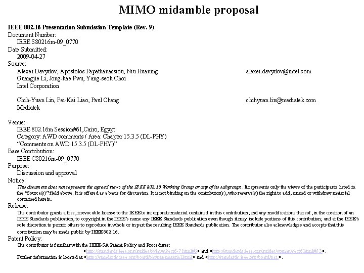 MIMO midamble proposal IEEE 802. 16 Presentation Submission Template (Rev. 9) Document Number: IEEE