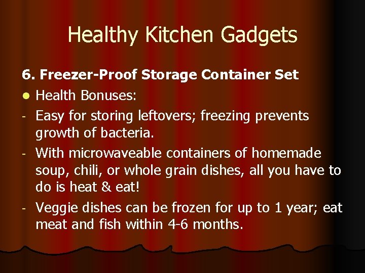 Healthy Kitchen Gadgets 6. Freezer-Proof Storage Container Set l Health Bonuses: - Easy for