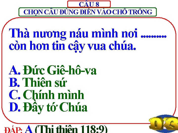 C U 8 CHỌN C U ĐÚNG ĐIỀN VÀO CHỖ TRỐNG Thà nương náu