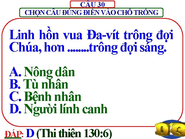 C U 30 CHỌN C U ĐÚNG ĐIỀN VÀO CHỖ TRỐNG Linh hồn vua