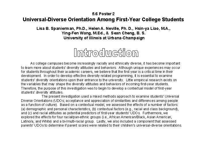 5. 6 Poster 2 Universal-Diverse Orientation Among First-Year College Students Lisa B. Spanierman, Ph.