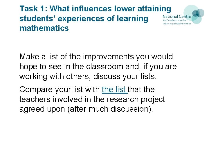 Task 1: What influences lower attaining students’ experiences of learning mathematics Make a list
