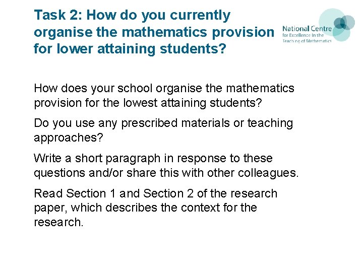 Task 2: How do you currently organise the mathematics provision for lower attaining students?