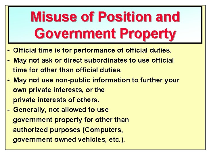 Misuse of Position and Government Property - Official time is for performance of official