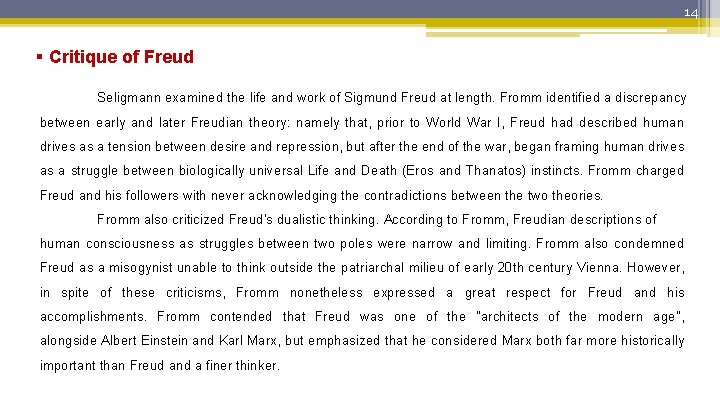 14 § Critique of Freud Seligmann examined the life and work of Sigmund Freud