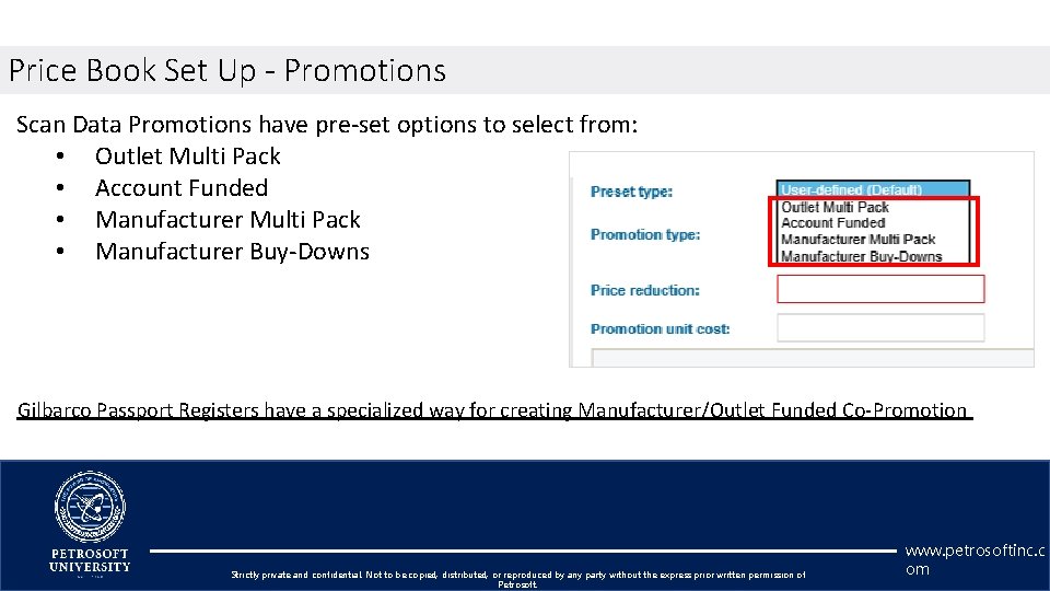Price Book Set Up - Promotions Scan Data Promotions have pre-set options to select