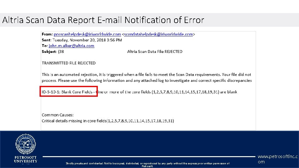 Altria Scan Data Report E-mail Notification of Error Strictly private and confidential. Not to