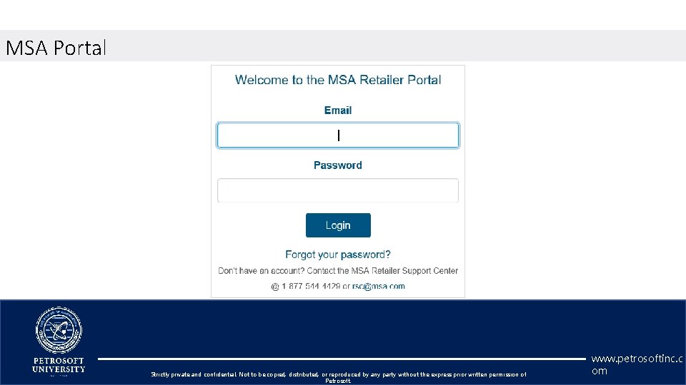 MSA Portal Strictly private and confidential. Not to be copied, distributed, or reproduced by