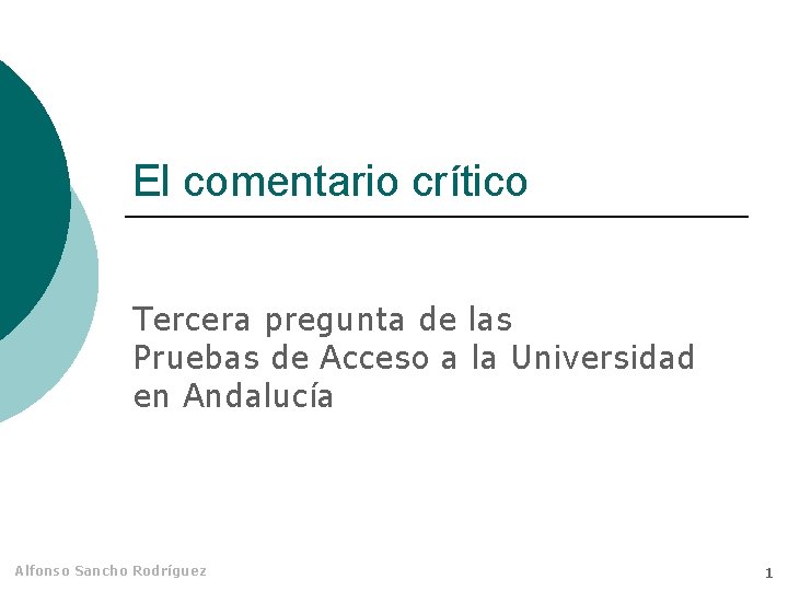 El comentario crítico Tercera pregunta de las Pruebas de Acceso a la Universidad en