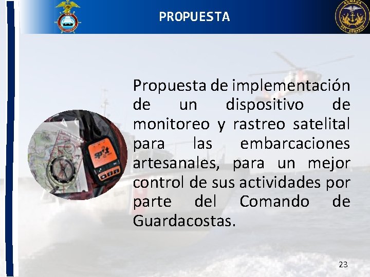 PROPUESTA Propuesta de implementación de un dispositivo de monitoreo y rastreo satelital para las