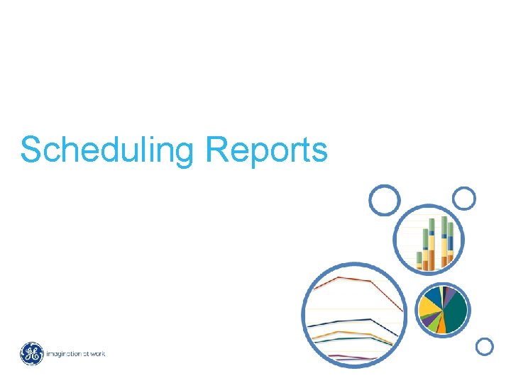 Scheduling Reports 12 GE Learning Reports 10/21/2021 