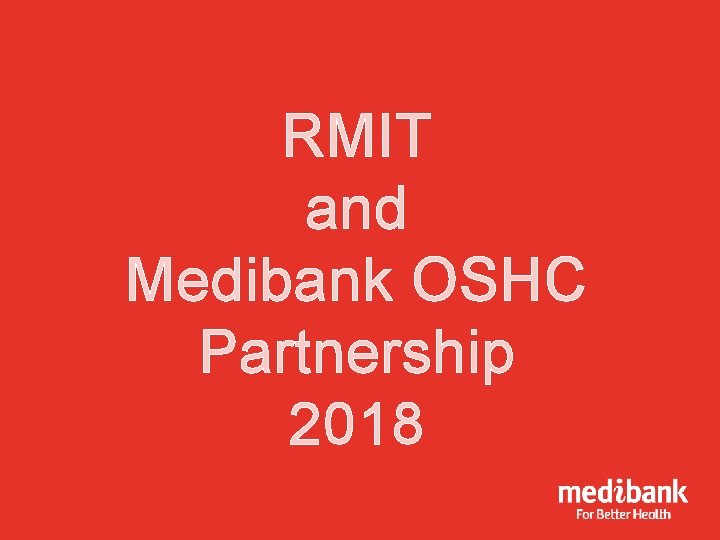 RMIT and Medibank OSHC Partnership 2018 
