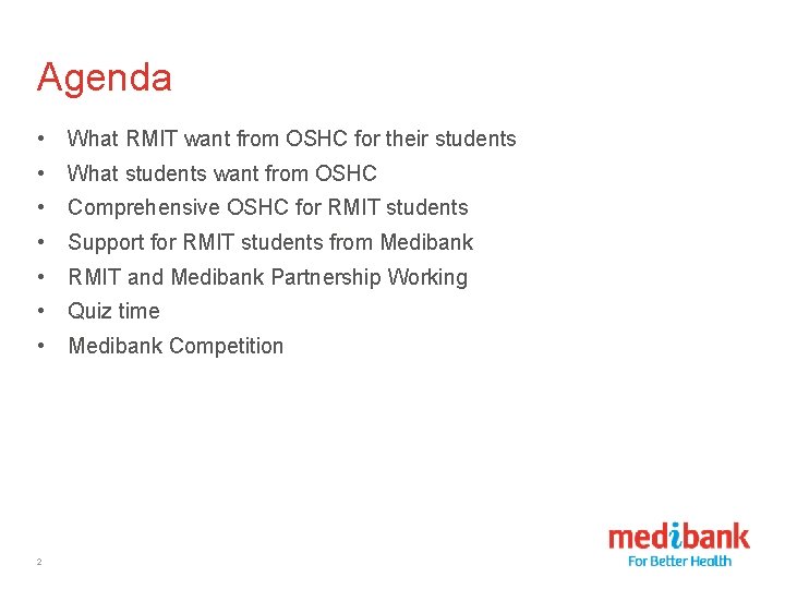 Agenda • What RMIT want from OSHC for their students • What students want