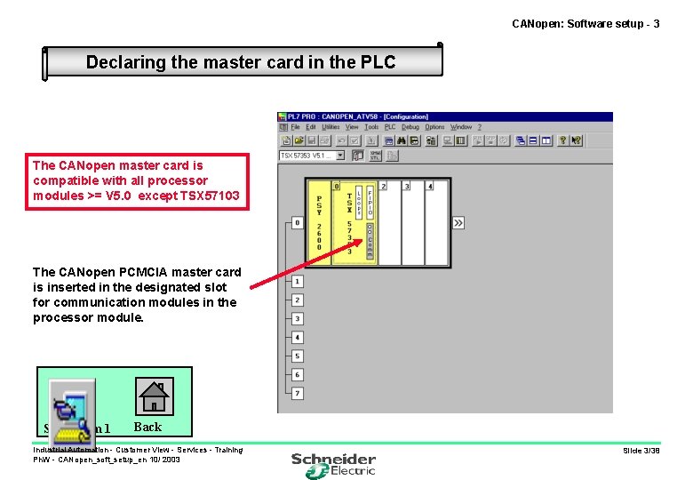 CANopen: Software setup - 3 Declaring the master card in the PLC The CANopen