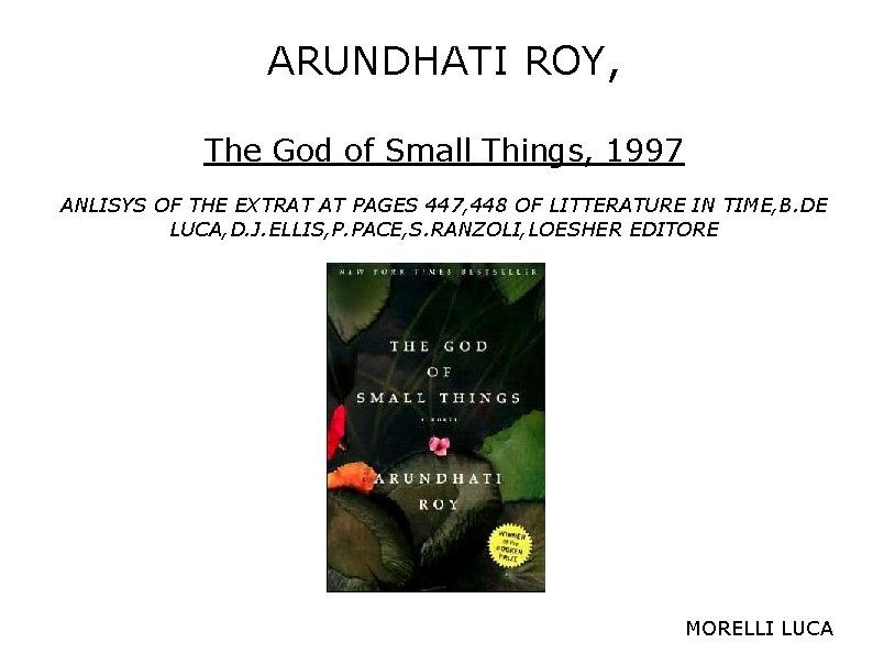 ARUNDHATI ROY, The God of Small Things, 1997 ANLISYS OF THE EXTRAT AT PAGES