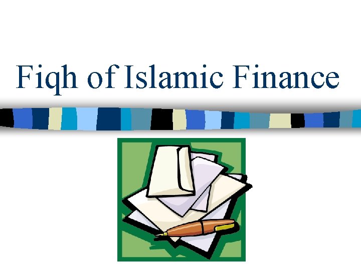 Fiqh of Islamic Finance 