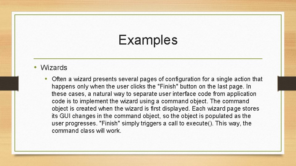 Examples • Wizards • Often a wizard presents several pages of configuration for a