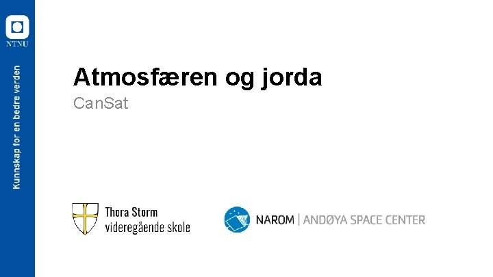 Atmosfæren og jorda Can. Sat 