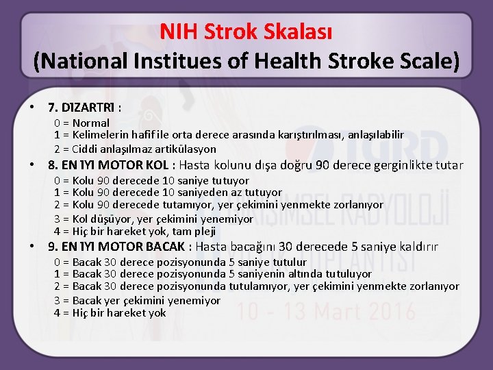 NIH Strok Skalası (National Institues of Health Stroke Scale) • 7. DI ZARTRI :