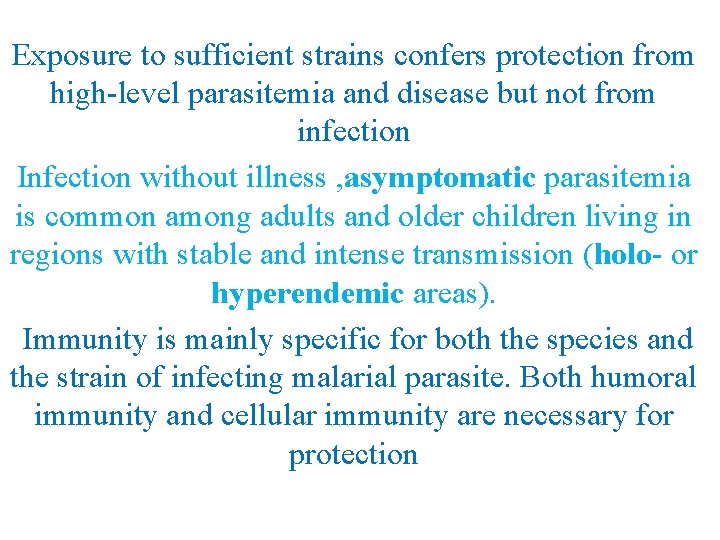 Exposure to sufficient strains confers protection from high-level parasitemia and disease but not from