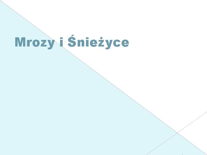 Mrozy i Śnieżyce 