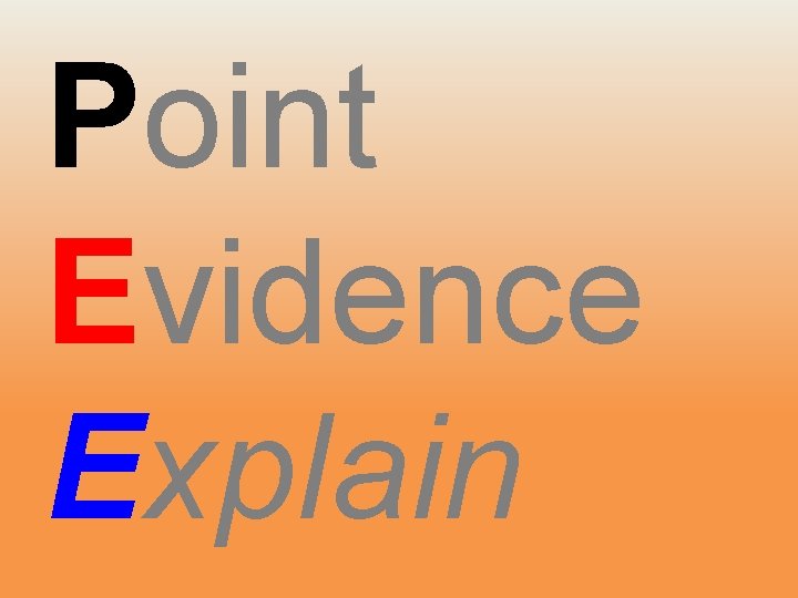 Point Evidence Inference D 10 is a messy room Empty boxes