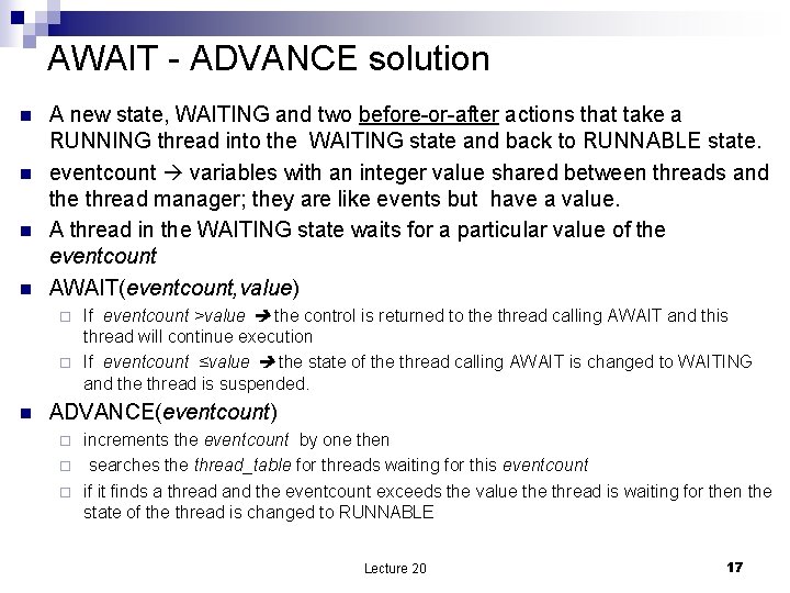 AWAIT - ADVANCE solution n n A new state, WAITING and two before-or-after actions