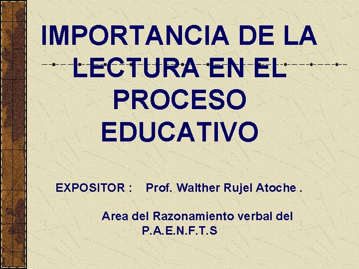 IMPORTANCIA DE LA LECTURA EN EL PROCESO EDUCATIVO