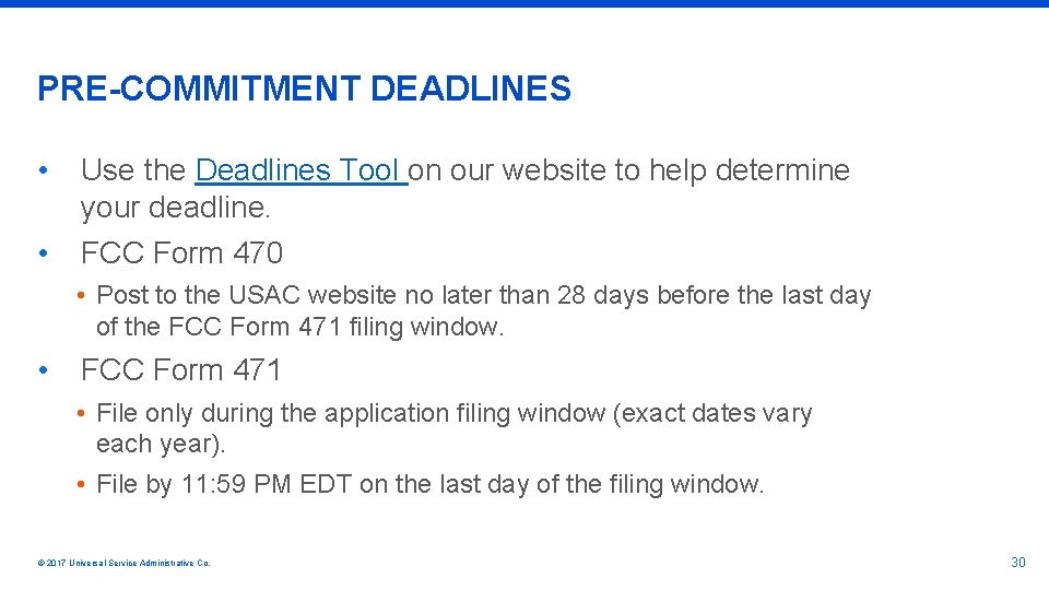 PRE-COMMITMENT DEADLINES • • Use the Deadlines Tool on our website to help determine