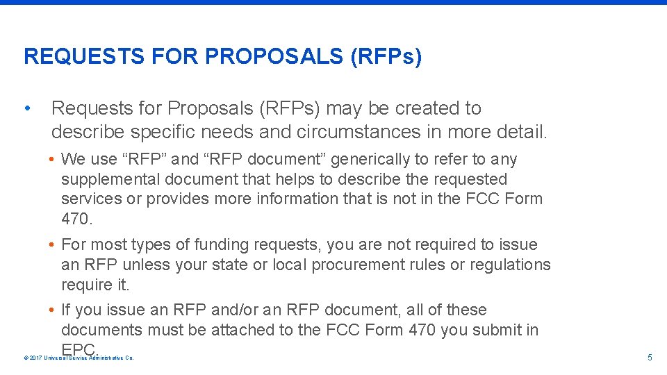 REQUESTS FOR PROPOSALS (RFPs) • Requests for Proposals (RFPs) may be created to describe