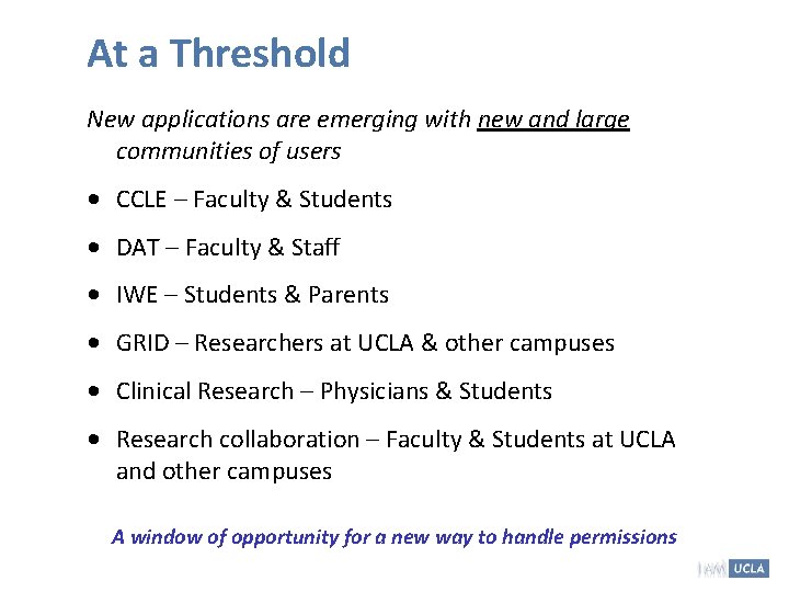 At a Threshold New applications are emerging with new and large communities of users At a Threshold New applications are emerging with new and large communities of users