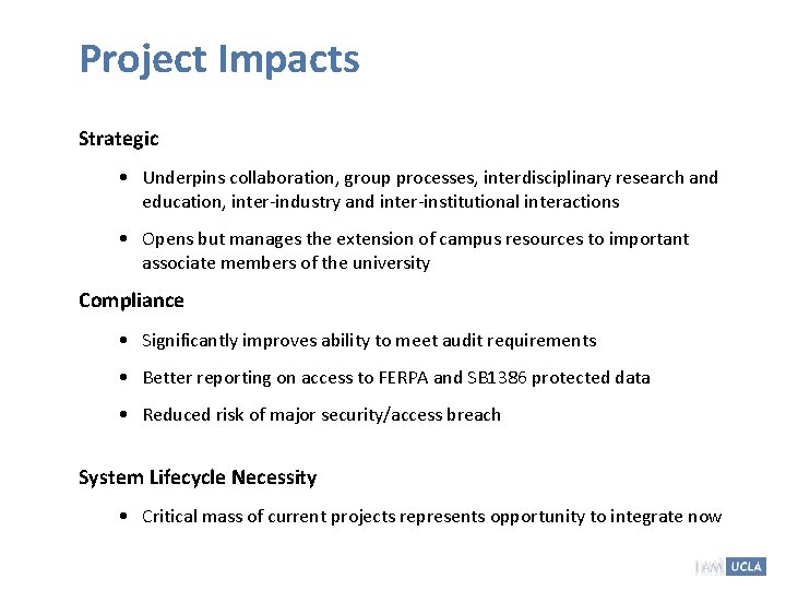 Project Impacts Strategic • Underpins collaboration, group processes, interdisciplinary research and education, inter-industry and Project Impacts Strategic • Underpins collaboration, group processes, interdisciplinary research and education, inter-industry and