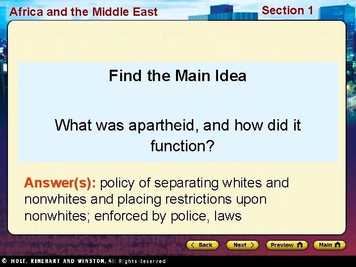 Africa and the Middle East Section 1 Find the Main Idea What was apartheid,