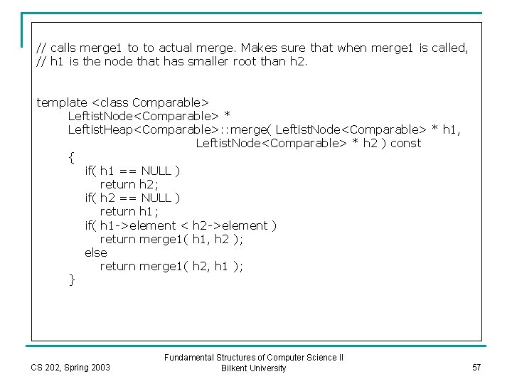 // calls merge 1 to to actual merge. Makes sure that when merge 1 // calls merge 1 to to actual merge. Makes sure that when merge 1