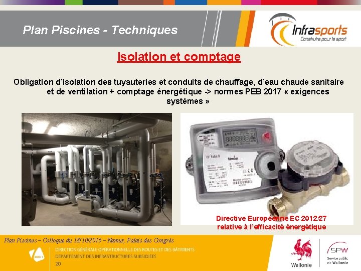 Plan Piscines - Techniques Isolation et comptage Obligation d’isolation des tuyauteries et conduits de