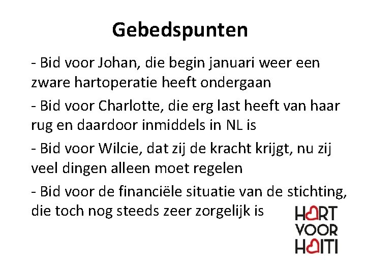 Gebedspunten - Bid voor Johan, die begin januari weer een zware hartoperatie heeft ondergaan