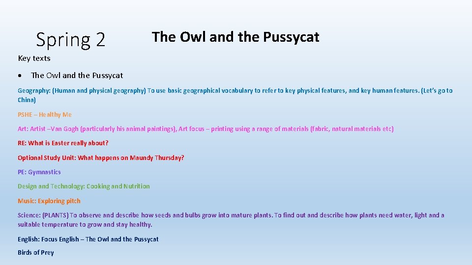 Spring 2 The Owl and the Pussycat Key texts The Owl and the Pussycat