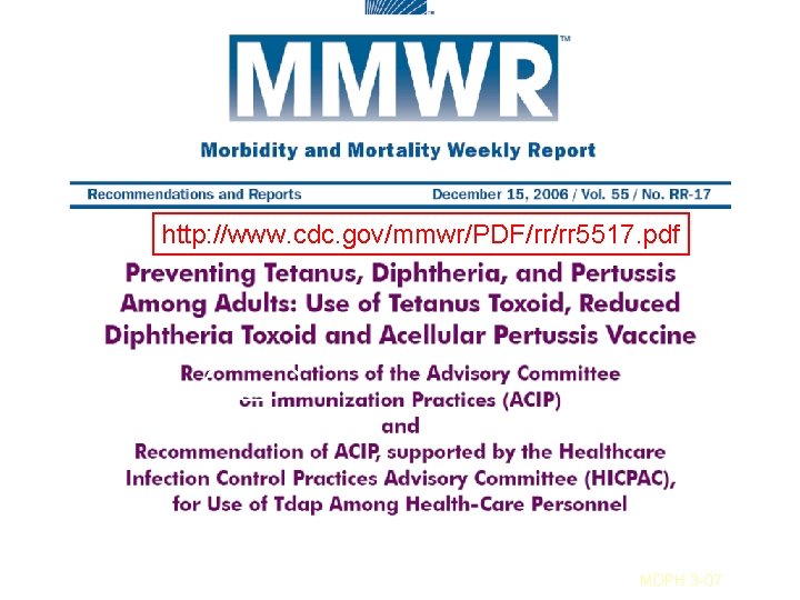 http: //www. cdc. gov/mmwr/PDF/rr/rr 5517. pdf MDPH 3 -07 